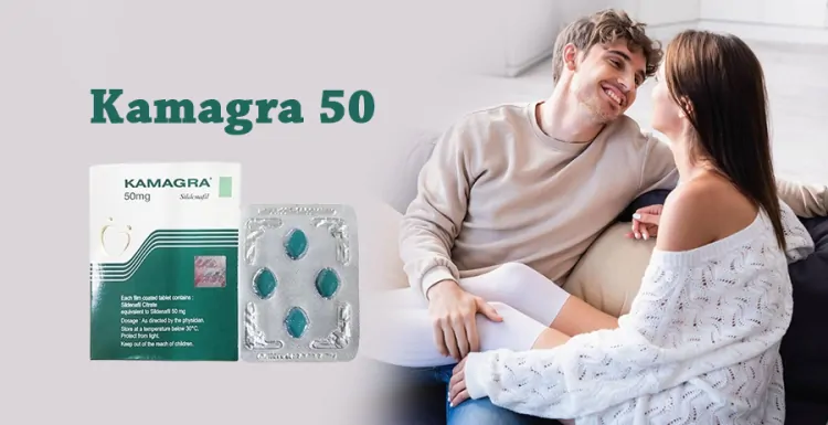 Your Complete Guide to Kamagra 50: Dosage, Effects, and Benefits