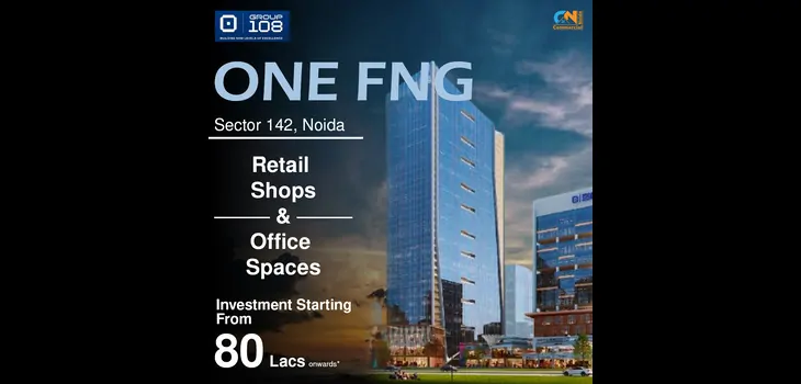 Invest in Group 108 ONE FNG - Premium Commercial Spaces In Sector 142 Noida