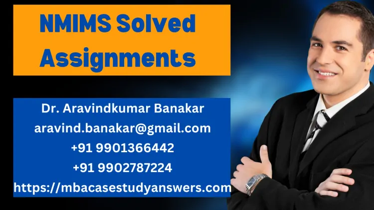 How do I access NMIMS MBA Solved Assignments for all semesters?How do I get NMIMS-solved MBA assignments for all semesters? How do you get customized NMIMS MBA-solved assignments? How to Get Customized NMIMS MBA Solved Assignments?