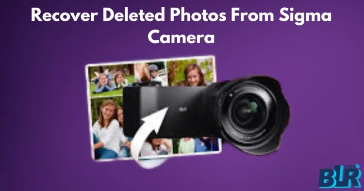 Recover Deleted Photos From Sigma Camera