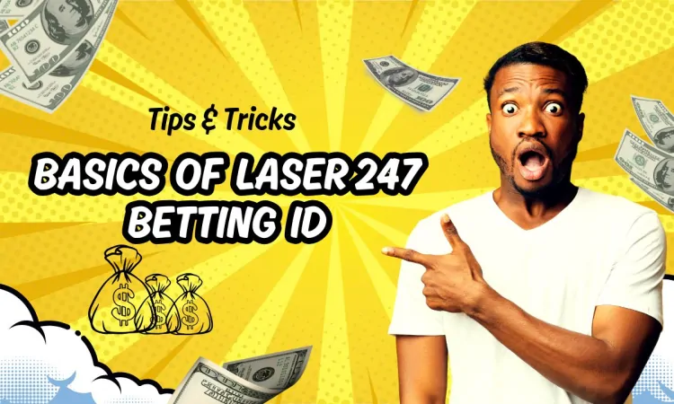 Understanding the Basics of Laser247 Betting ID