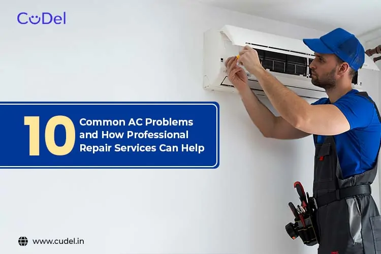 10 Common AC Problems and How Professional Repair Services Can Help