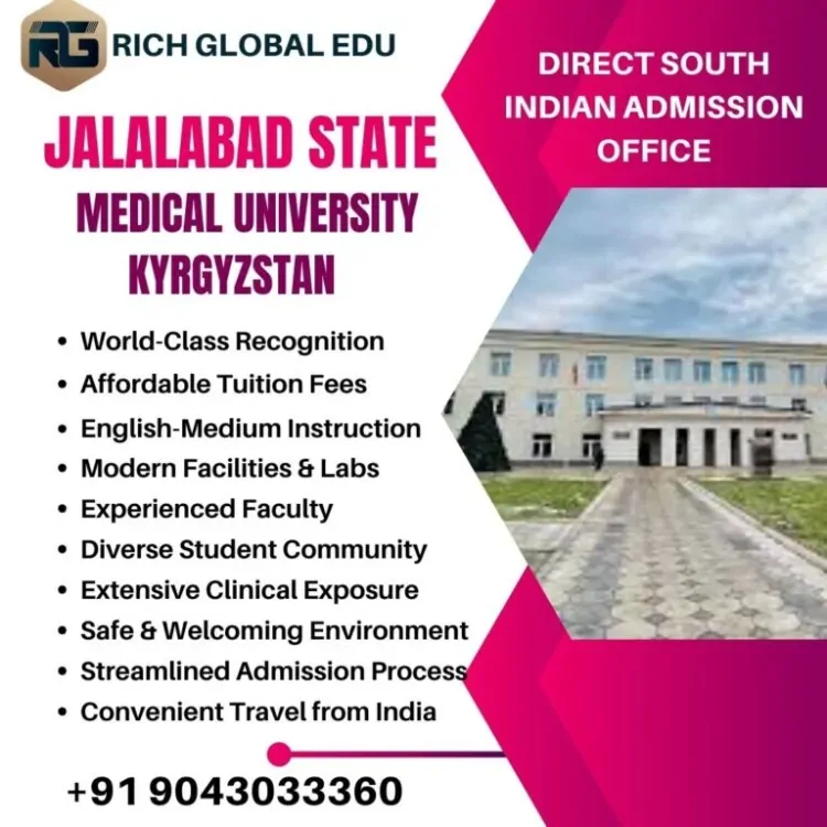 A Comprehensive Guide to Jalalabad State Medical University for Indian Students Pursuing MBBS in Kyrgyzstan