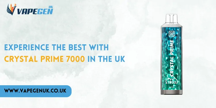 Experience the Best with Crystal Prime 7000 in the UK