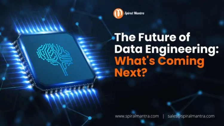 The Future of Data Engineering: What’s Coming Next?