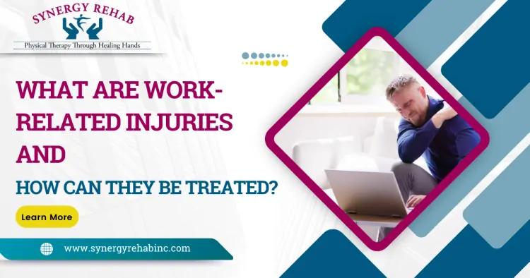 What Are Work-Related Injuries and How Can They Be Treated?