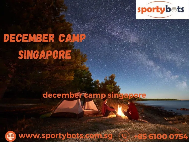 How to Book December Camps in Singapore for Exciting Activities for Kids and Adults