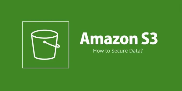 How do you secure data in AWS S3 buckets?