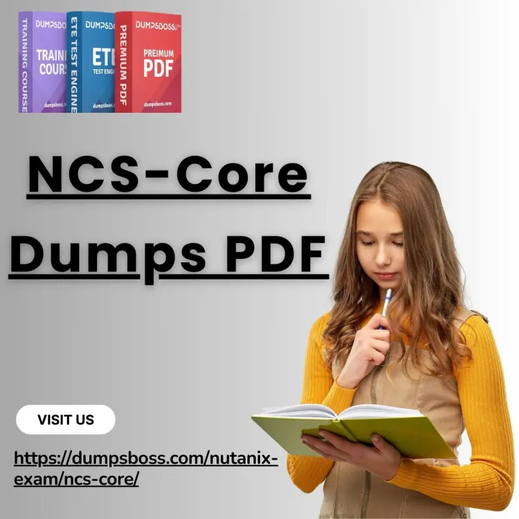 NCS-Core Dumps PDF: DumpsBoss Brings Clarity to Prep